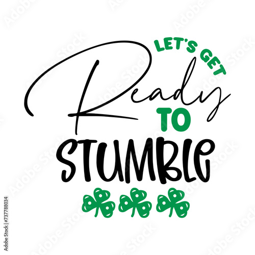 Let's Get Ready to Stumble SVG