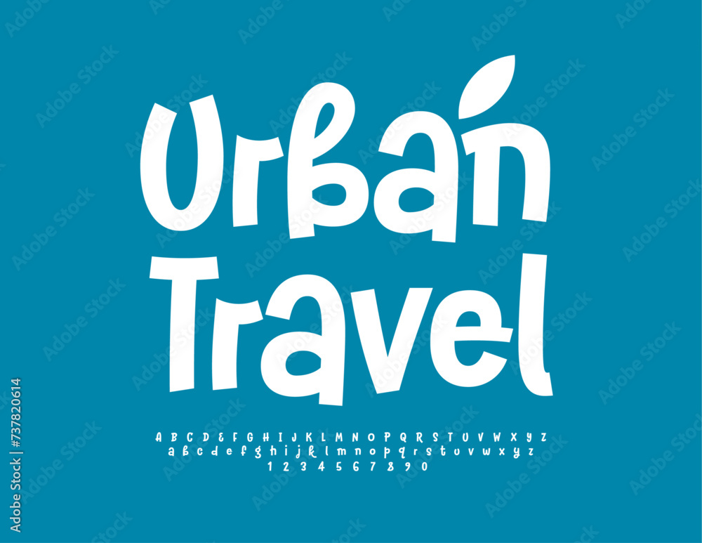 Vector modern poster Urban Travel with decorative Leaf. White handwritten Font. Creative set of Alphabet Letters and Numbers set Vector modern poster Urban Travel with decorative Leaf. White handwritten Font. Creative set of Alphabet Letters and Numbers set