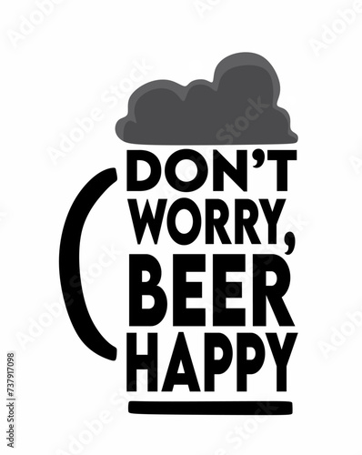 dont worry beer happy with beer