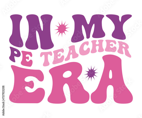 In My Mom Era Retro Svg, cancer warrior Era, Pre- School, soccer mom era, first grade Era, Nurse ,  Teacher, wife, third grade, Travis, Spooky Bitch, senior, Retro T-Shirt Design, Merry Teacher, 