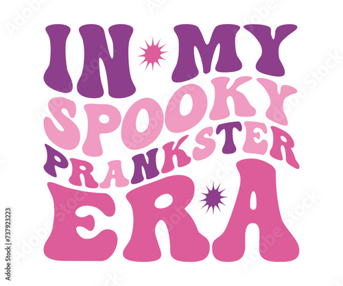 In My Mom Era Retro Svg, cancer warrior Era, Pre- School, soccer mom era, first grade Era, Nurse ,  Teacher, wife, third grade, Travis, Spooky Bitch, senior, Retro T-Shirt Design, Merry Teacher, 