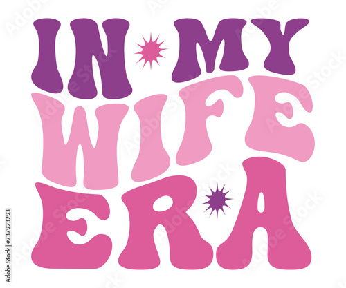 In My Mom Era Retro Svg, cancer warrior Era, Pre- School, soccer mom era, first grade Era, Nurse ,  Teacher, wife, third grade, Travis, Spooky Bitch, senior, Retro T-Shirt Design, Merry Teacher, 