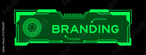 Green color of futuristic hud banner that have word branding on user interface screen on black background