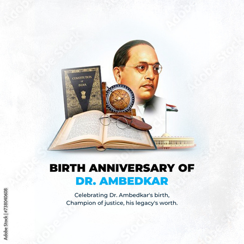 Commemorative design for the birth anniversary of Dr. B.R. Ambedkar, highlighting his contributions to justice and equality, featuring a portrait and his iconic book, the Constitution of India