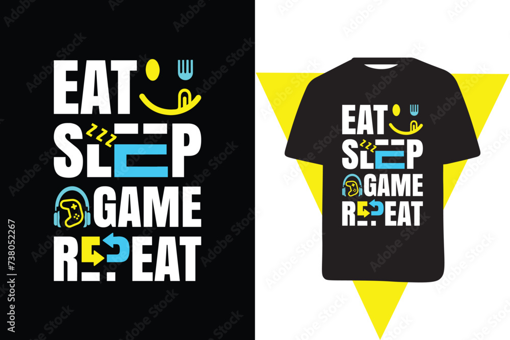 Eat sleep game repeat typography t shirt design Eat sleep game repeat typography t shirt design