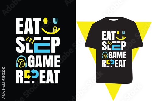 Eat sleep game repeat typography t shirt design