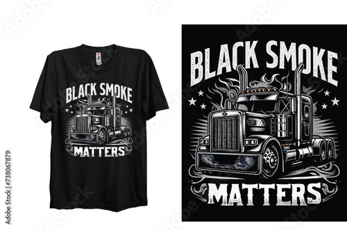 Black Smoke Matters Trucker T-Shirt Design, Truck Lover T-Shirt Design Vector.