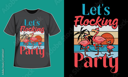 Let's Flocking Party T-Shirt photo