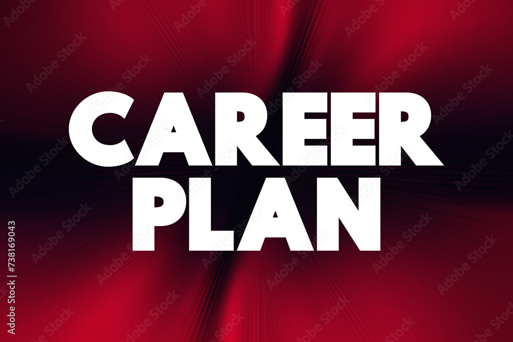 Fototapeta premium Career Plan - list of steps you can take to accomplish goals in your professional future, text concept background