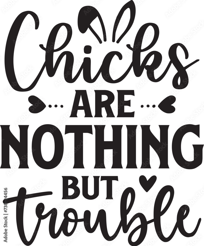 Chicks Are Nothing but Trouble