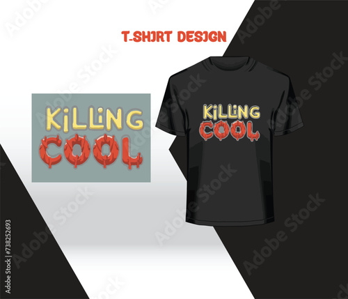 T shirt design killing cool