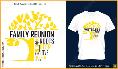 Family reunion tshirt design with trees and roots and quotes about reunion photo