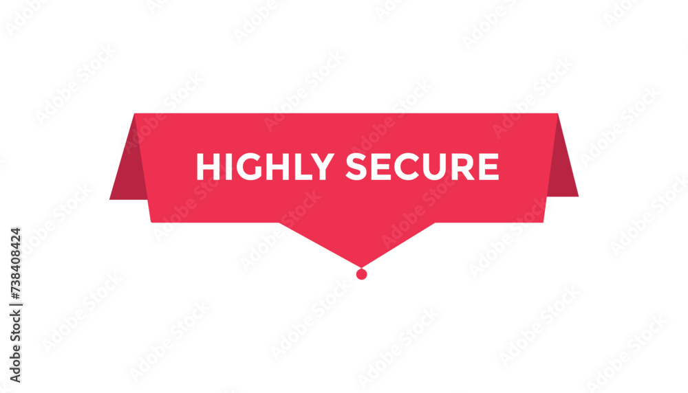 Highly secure button web banner templates. Vector Illustration
Highly secure button web banner templates. Vector Illustration