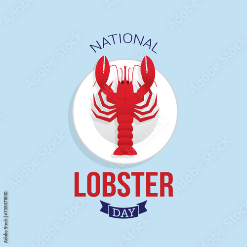National Lobster Day Vector Illustration. Food national day theme design concept with flat style vector illustration. Suitable for greeting card, poster and banner. Suitable for business asset design