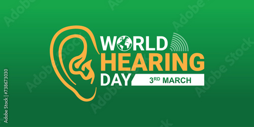 World Hearing Day, raise awareness about how to prevent deafness and how to prevent deafness and hearing loss and promote ear and hearing care around the world, vector illustration.