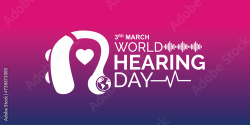World Hearing Day, raise awareness about how to prevent deafness and how to prevent deafness and hearing loss and promote ear and hearing care around the world, vector illustration.
