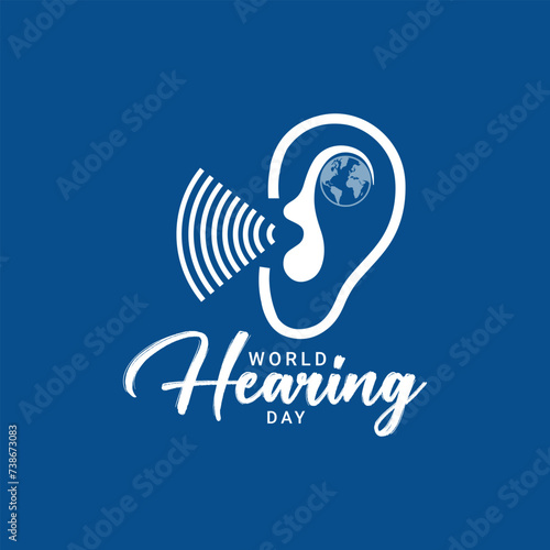 World Hearing Day, raise awareness about how to prevent deafness and how to prevent deafness and hearing loss and promote ear and hearing care around the world, vector illustration.