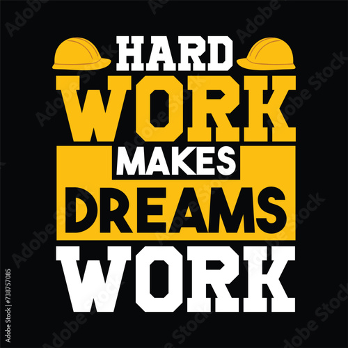 hard work makes dreams work