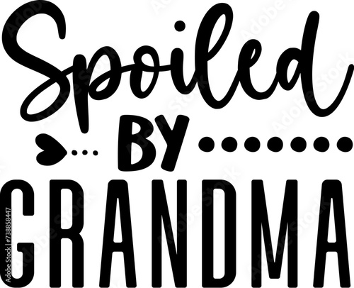 Spoiled By Grandma