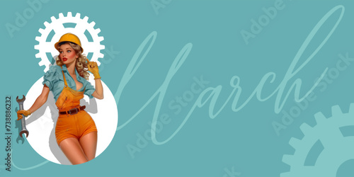 March 8th greeting card template with an attractive blonde girl dressed as a builder and wearing a hard hat. Pin-up style vector illustration.