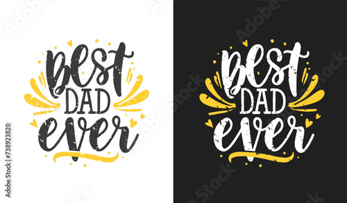 Best dad ever t-shirt design