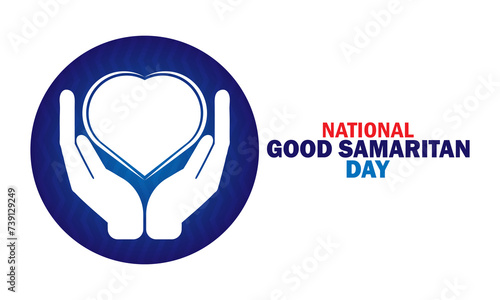 National Good Samaritan Day wallpaper with typography. National Good Samaritan Day, background photo