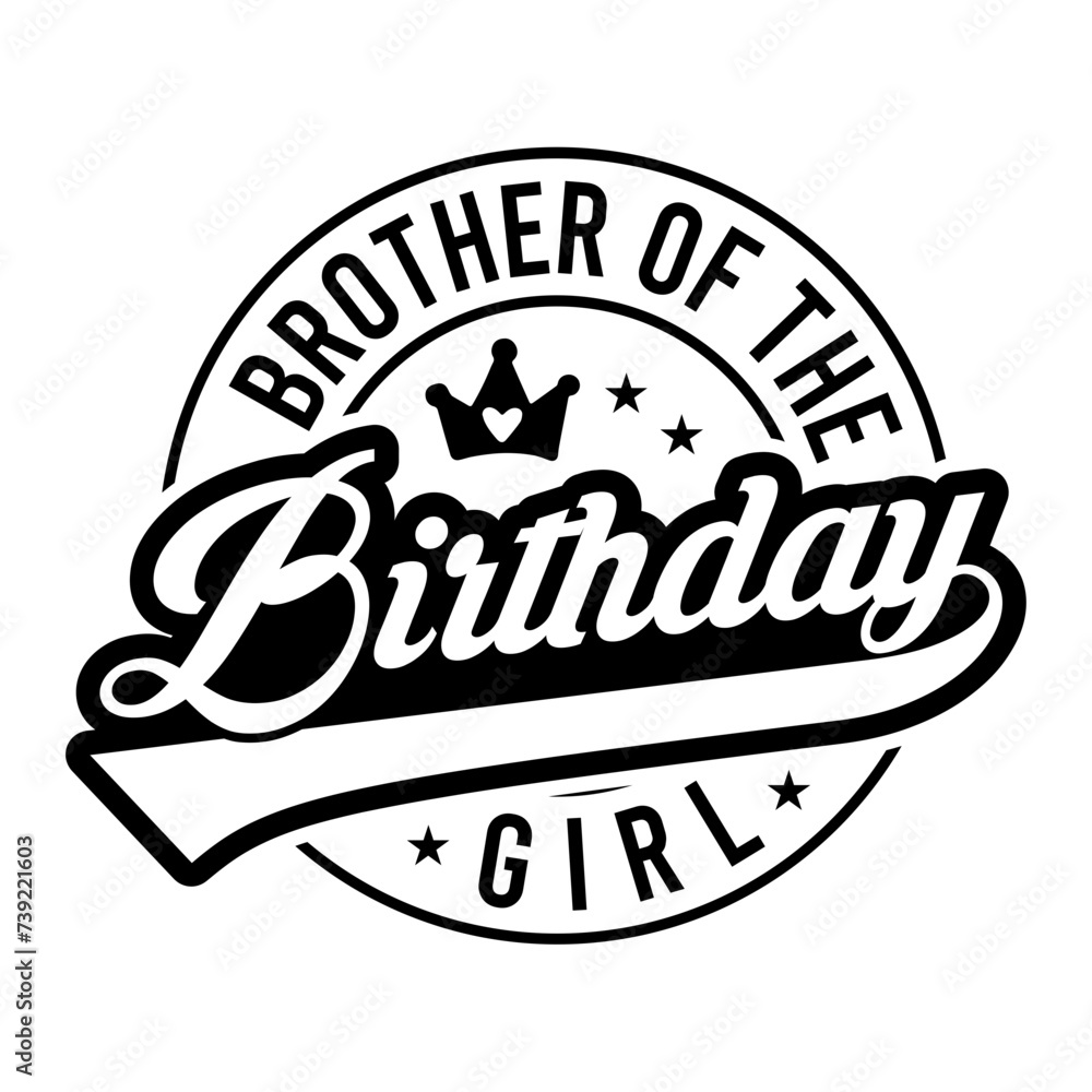 Brother Of The Birthday Girl SVG
