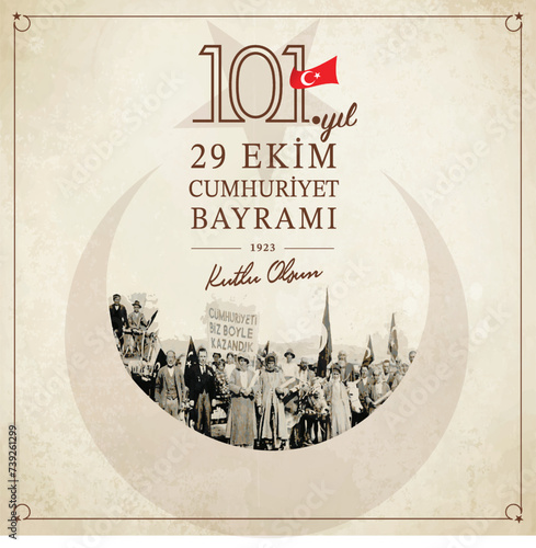 29 Ekim Cumhuriyetimiz 101 yaşında. Translation: 29th October our republic 101 years old. Vector graphic for design elements, 29 October, celebration design