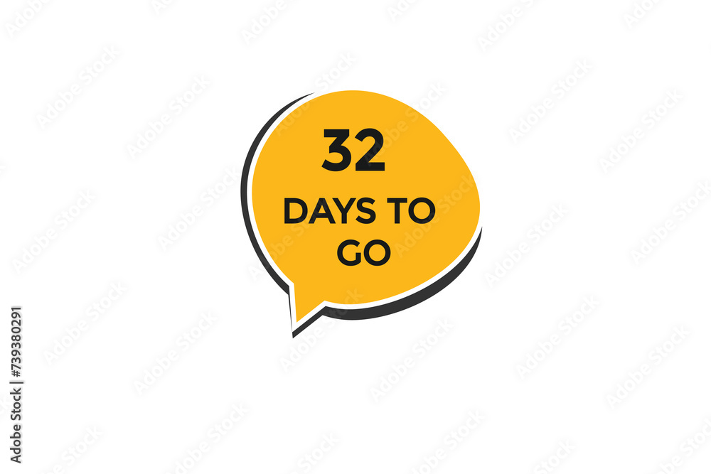 32 days to go countdown to go one time, background template,32 days to go, countdown sticker left banner business,sale, label button, 32 days to go countdown to go one time, background template,32 days to go, countdown sticker left banner business,sale, label button,