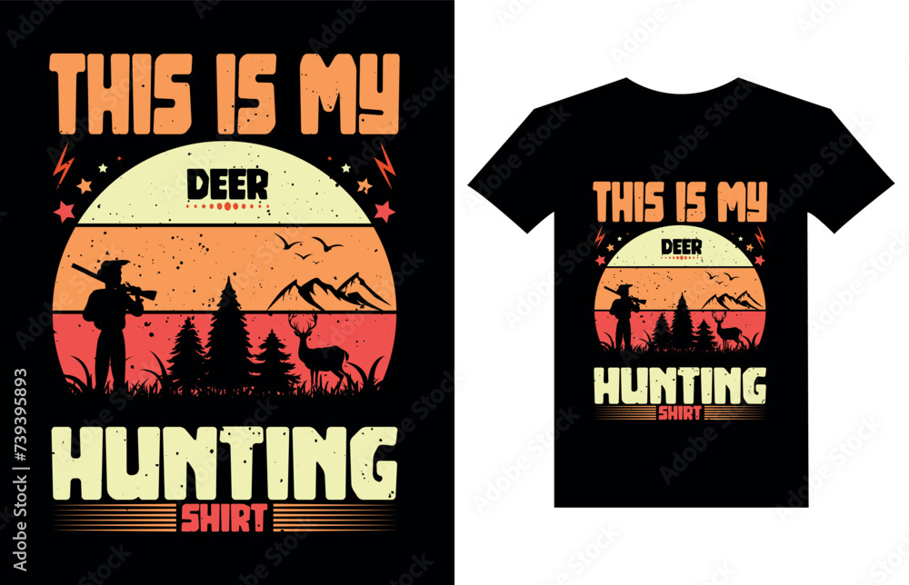 This is my deer hunting shirt Hunting T shirt and mug design vector illustration