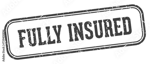 fully insured stamp. fully insured rectangular stamp on white background
