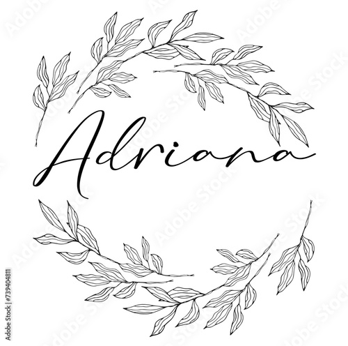 Adriana - black color - name written  enclosed in a circle crown of leaves -  vector graphics - for websites, greetings, banners, cards,, sweatshirt, prints, cricut, silhouette, sublimation
