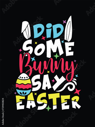 Easter day typography egg lettering t-shirt design holiday greeting cute bunny vector art.