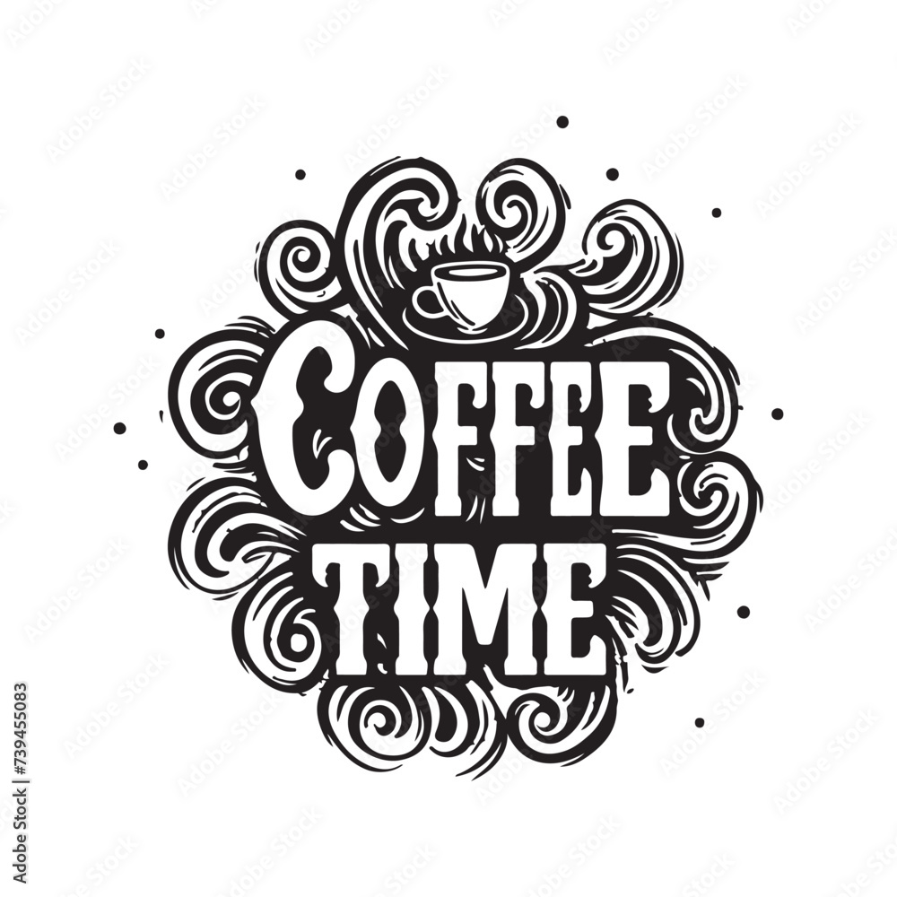 coffee time slogan t shirt vector illustration