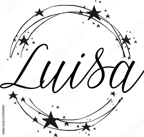 Luisa - name written between circles and stars, round logo, vector graphics for parties and Christmas period, banners, cards,, sweatshirt, prints, cricut, silhouette, sublimation
