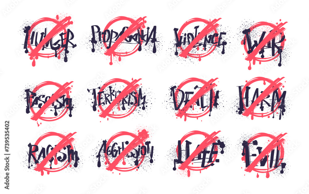 Prohibition graffiti sign. Red spray badge against racism art, fascism no violence stop war protest circle forbidden or danger grunge aerosol wall Prohibition graffiti sign. Red spray badge against racism art, fascism no violence stop war protest circle forbidden or danger grunge aerosol wall