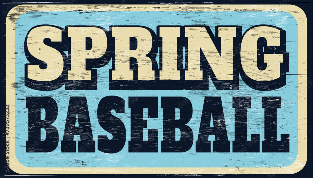 Old distressed spring baseball sign on wood Old distressed spring baseball sign on wood
