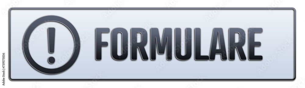 Formulare. Ein weiss grauer Banner mit Schwarzem Text. Formulare. Ein weiss grauer Banner mit Schwarzem Text.