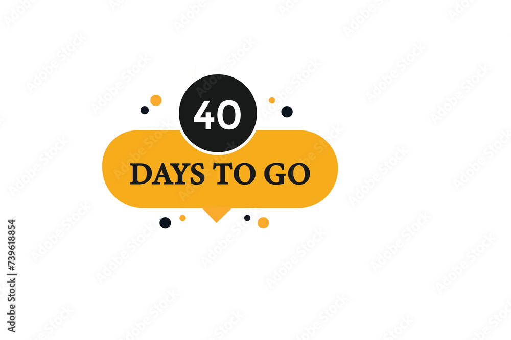 40 days to go countdown to go one time, background template 40 days to go, countdown sticker left banner business,sale, label button, 40 days to go countdown to go one time, background template 40 days to go, countdown sticker left banner business,sale, label button,