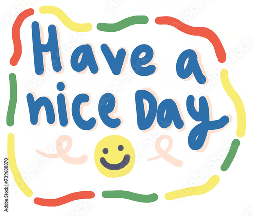 have a nice day text