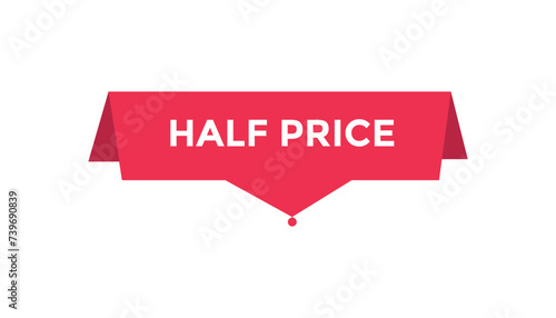 Half price button web banner templates. Vector Illustration 
