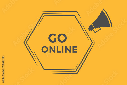 
Go online button web banner templates. Vector Illustration 

