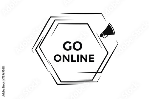 
Go online button web banner templates. Vector Illustration 

