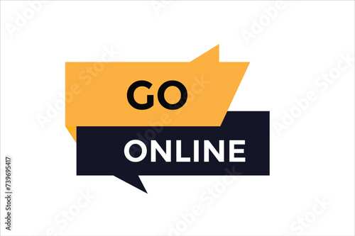 
Go online button web banner templates. Vector Illustration 

