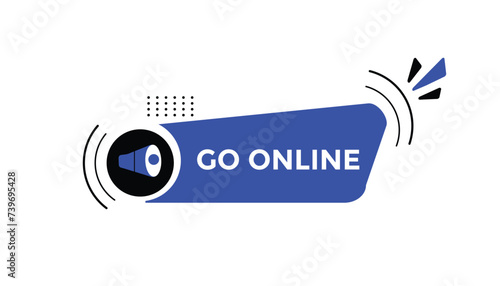 
Go online button web banner templates. Vector Illustration 


