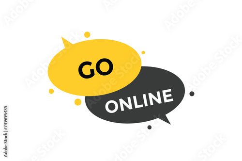 
Go online button web banner templates. Vector Illustration 

