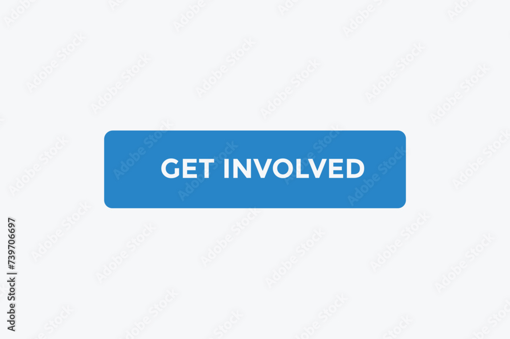 Get involved button web banner templates. Vector Illustration Get involved button web banner templates. Vector Illustration
