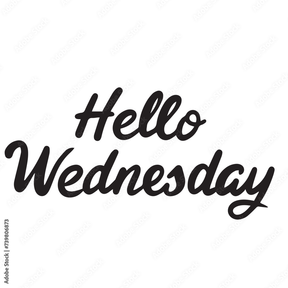 Hello Wednesday text banner. Handwriting text Hello Wednesday inscription in black color. Hand draw vector art. Hello Wednesday text banner. Handwriting text Hello Wednesday inscription in black color. Hand draw vector art.