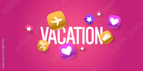 A poster with the inscription vacation. An illustration for the design