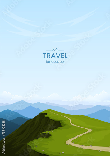 Poster with a mountain landscape. A high rock and a path leading up. Panoramic view from the top. Warm summer day, clear sky. Hiking, tourism, active recreation. Vector illustration.
